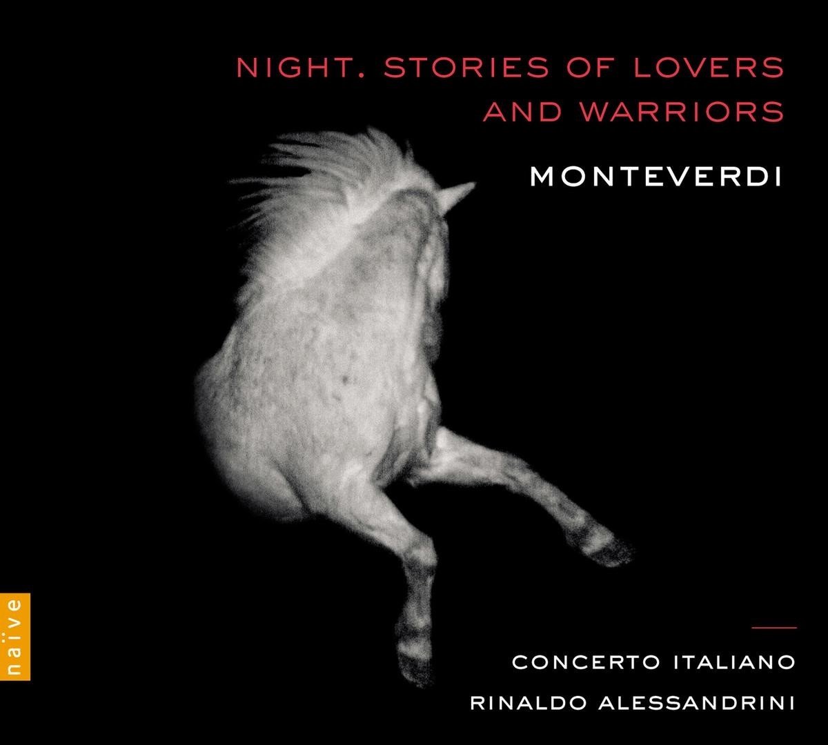 Concerto Italiano, Rinaldo Alessandrini - Monteverdi: Night. Stories Of Lovers & Warriors (CD)