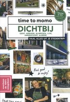 Time to momo - Dichtbij