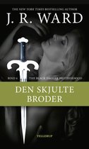The Black Dagger Brotherhood 4 - The Black Dagger Brotherhood #4: Den skjulte broder