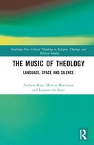 Routledge New Critical Thinking in Religion, Theology and Biblical Studies-The Music of Theology