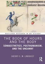 Routledge Research in Art History-The Book of Hours and the Body