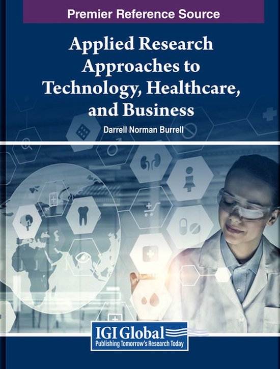 Applied Research Approaches to Technology, Healthcare, and Business ...