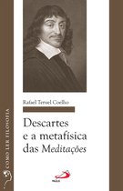 Filosofia - Descartes e a Metafísica das Meditações