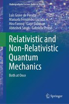 Undergraduate Lecture Notes in Physics - Relativistic and Non-Relativistic Quantum Mechanics