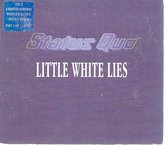 Little White Lies (CD2)., Status Quo, Good Single
