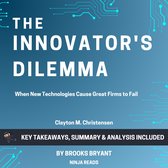 Summary: The Innovator's Dilemma