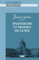 Les grands auteurs francophones - Splendeurs et misères de la RSE
