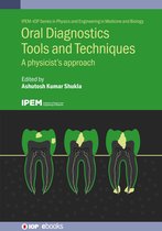 IPEM-IOP Series in Physics and Engineering in Medicine and Biology- Oral Diagnostics Tools and Techniques