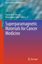 Nanomedicine and Nanotoxicology- Superparamagnetic Materials for Cancer Medicine