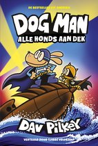 Dog Man - Dog Man 11 - Dog Man: Alle honds aan dek