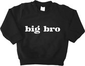 Sweater/trui - big bro - Zwart - Maat 80 - Zwangerschap aankondiging - Big Brother - Ik Word Grote Broer - Geboorte - Baby - In verwachting