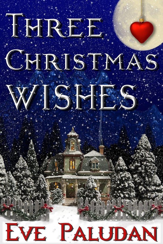 Three Christmas Wishes 