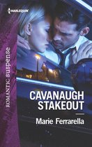 Cavanaugh Justice - Cavanaugh Stakeout