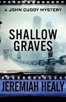The John Cuddy Mysteries - Shallow Graves