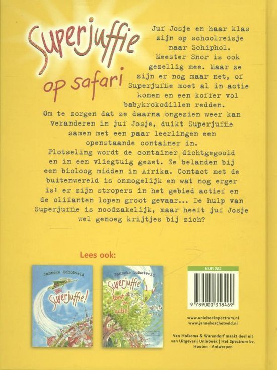 Superjuffie 3 - Superjuffie op safari, Janneke Schotveld | 9789000318469 |  Boeken | bol.com