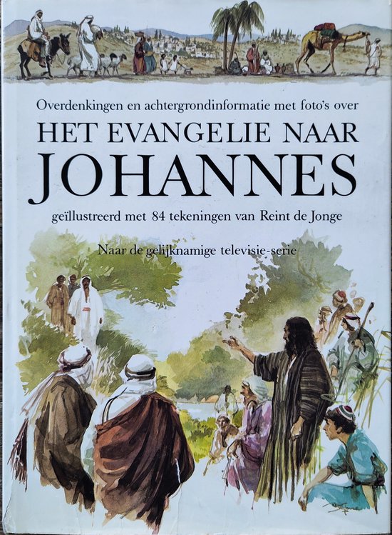 9789070100438 - Overdenkingen achtergrondinformatie met foto's over het evangelie naar Johannes