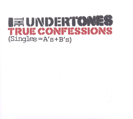 The Undertones - True Confessions (Singles=A’s+B’s) (2 CD) (Remastered)