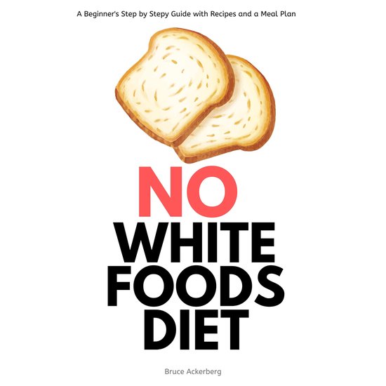 No White Foods Diet - cover