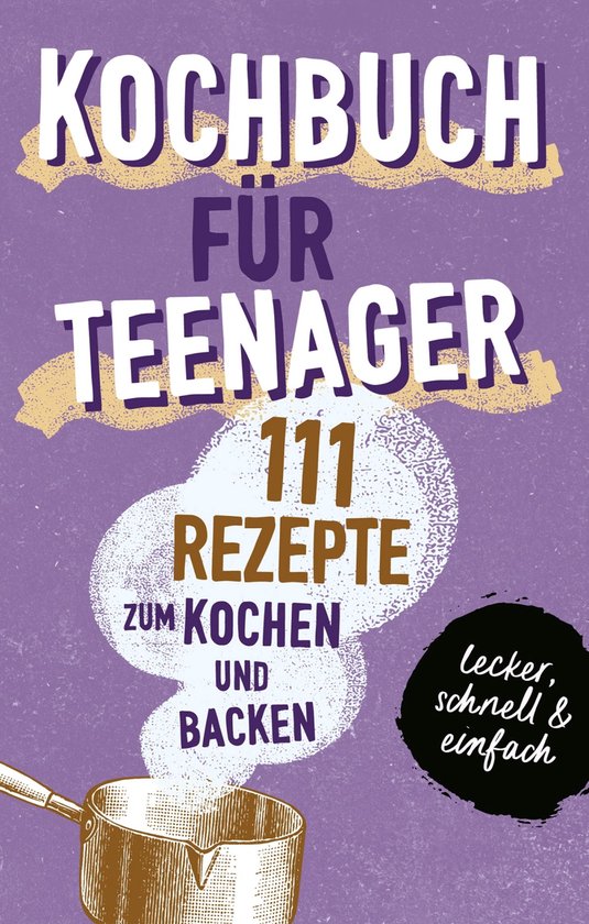 KOCHBUCH FÜR TEENAGER - cover