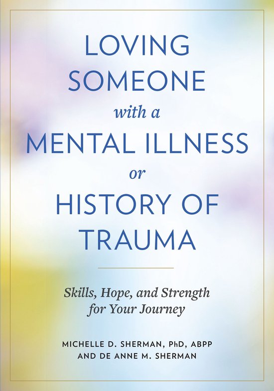 Loving Someone with a Mental Illness or History of Trauma - cover