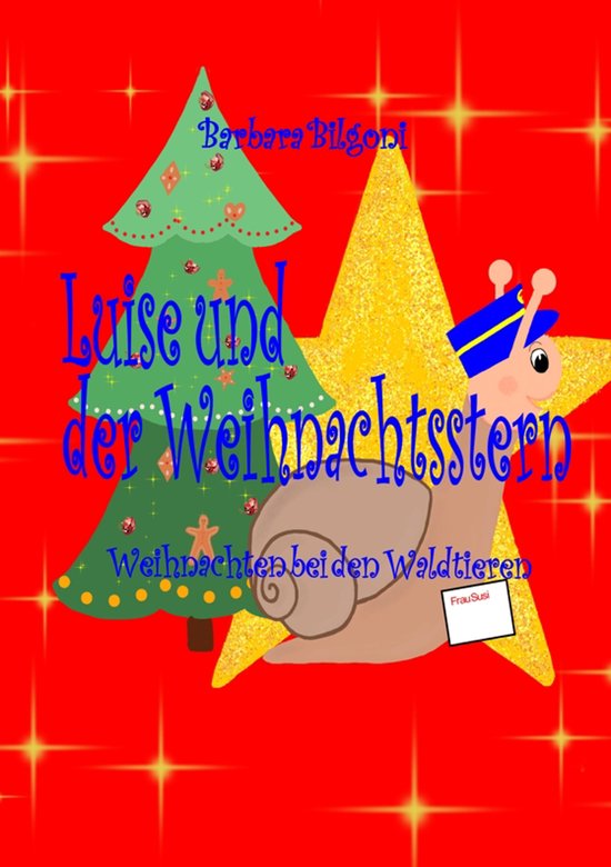 Luise, das Schneckenmädchen 1 - Luise und der Weihnachtsste ... - cover