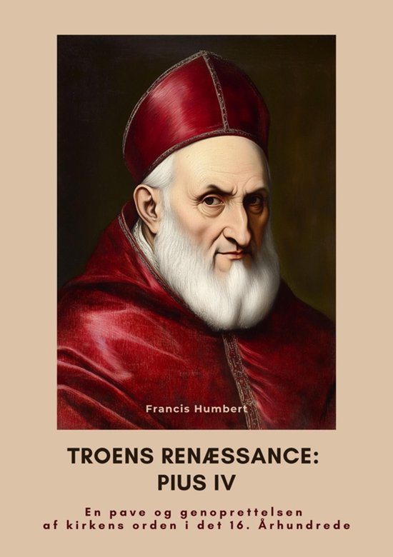 Troens renæssance: Pius IV - cover
