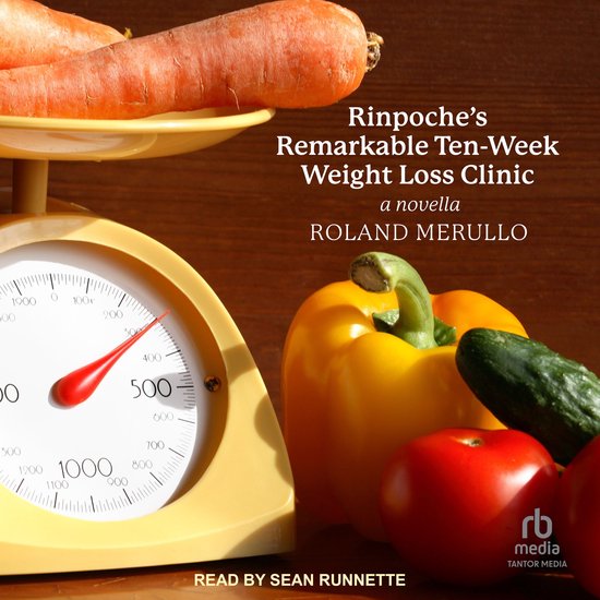 Rinpoche's Remarkable Ten-Week Weight Loss Clinic - cover