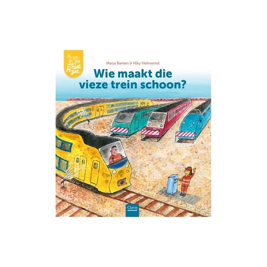 Boek "Wie maakt die vieze trein schoon?" met illustratie van treinen en een machinist.