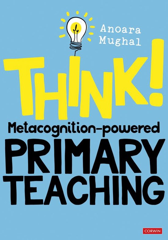 Corwin Ltd - Think!: Metacognition-powered Primary Teaching - cover