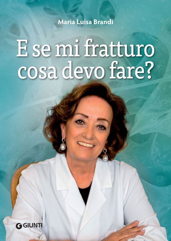 E se mi fratturo cosa devo fare? - cover