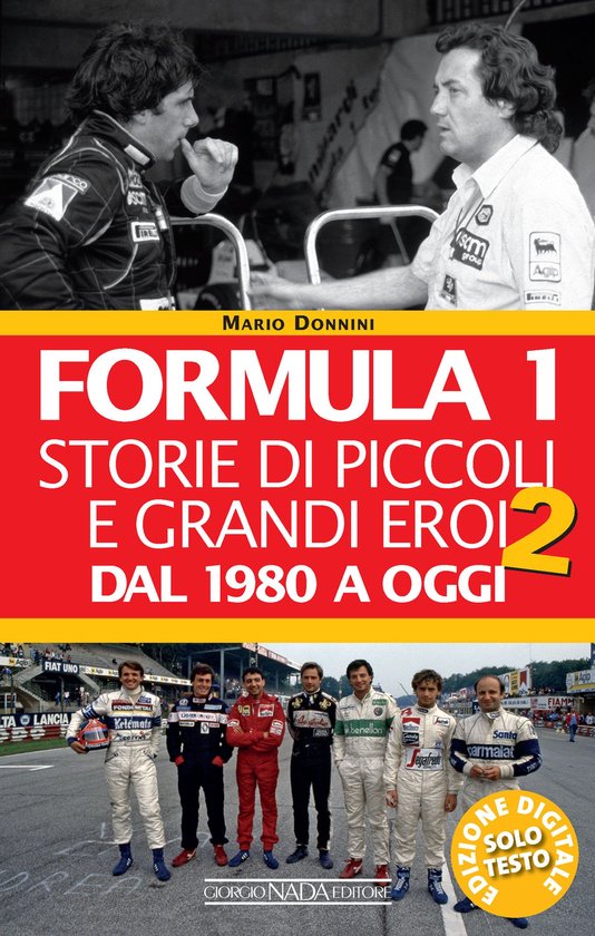 Formula 1. Storie di piccoli e grandi eroi dal 1980 ad oggi - cover