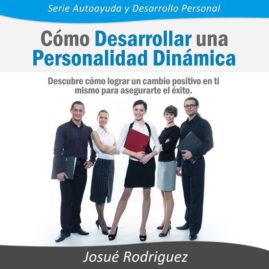 Cómo Desarrollar una Personalidad Dinámica - cover