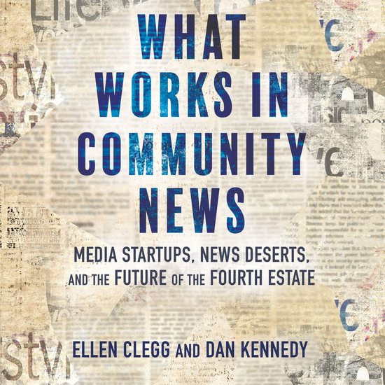 What Works in Community News - cover