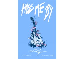 Pass Me By: Lily