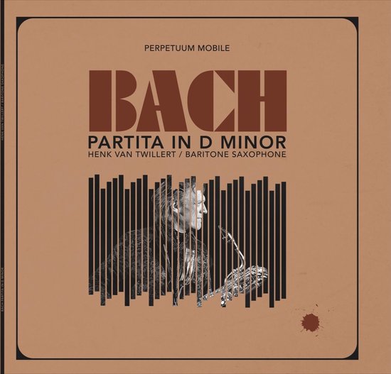 Henk Van Twillert - Perpetuum Mobile: Bach's Partita In D Minor BWV 1004 (LP | CD)