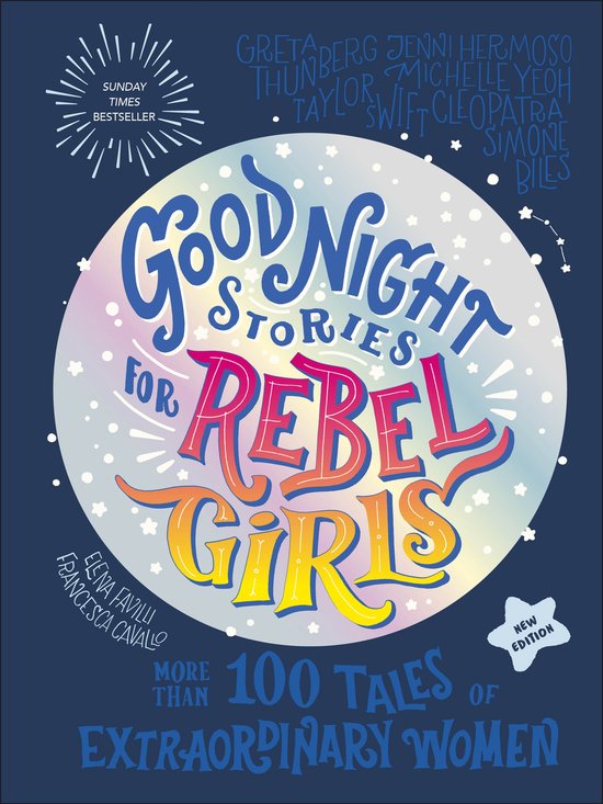 Boekcover met de titel 'Good Night Stories for Rebel Girls' in kleurrijke letters en een maan met sterren. 'Sunday Times Bestseller'.