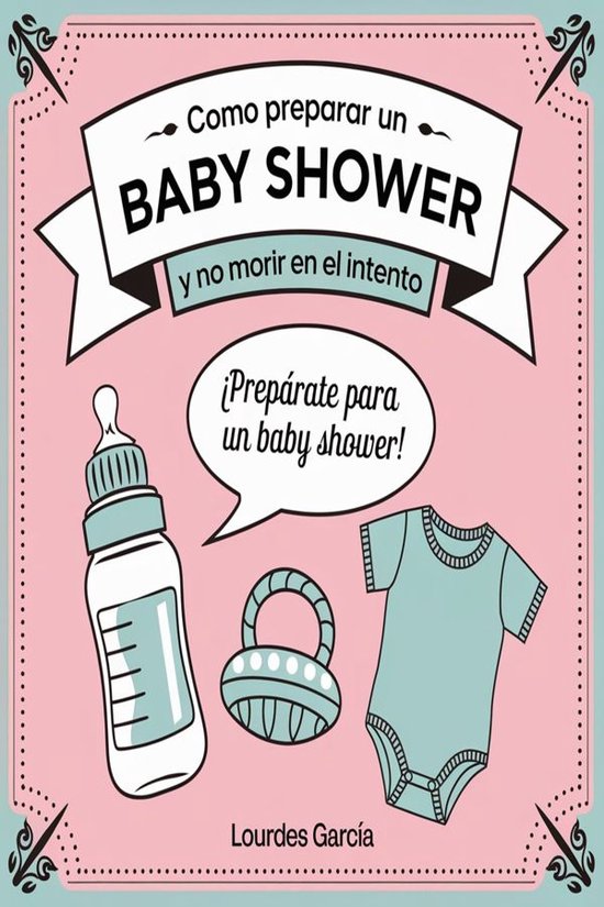Baby Shower Perfecto 2026: Guía Paso a Paso para Organizar  ... - cover