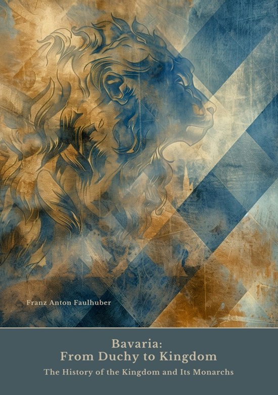 Bavaria: From Duchy to Kingdom - cover