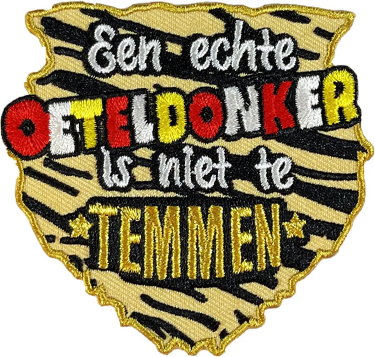 Oeteldonk embleem - Niet te temmen