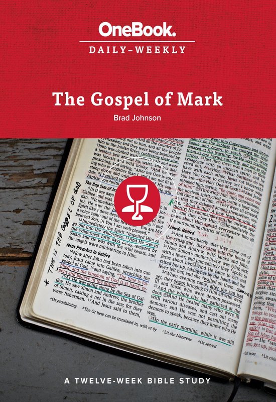 The Gospel of Mark: A Twelve-Week Bible Study