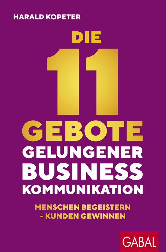 Dein Business - Die 11 Gebote gelungener Businesskommunikati ... - cover
