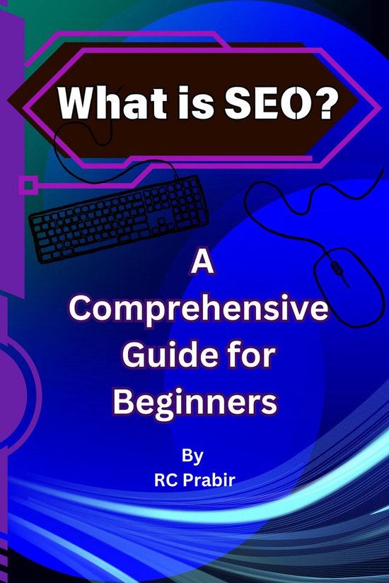 What is SEO? A Comprehensive Guide for Beginners - cover