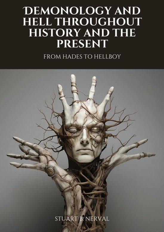 Demonology and Hell Throughout History and the Present - cover