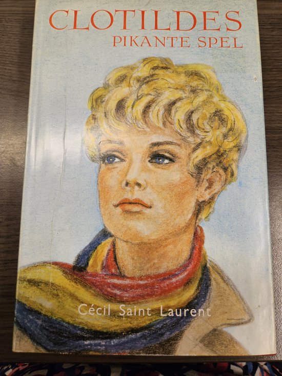 Clotildes pikante spel, Saint Laurent | 9789023500766 | Boeken | bol Clotildes pikante spel, Saint Laurent | 9789023500766 | Boeken | bol