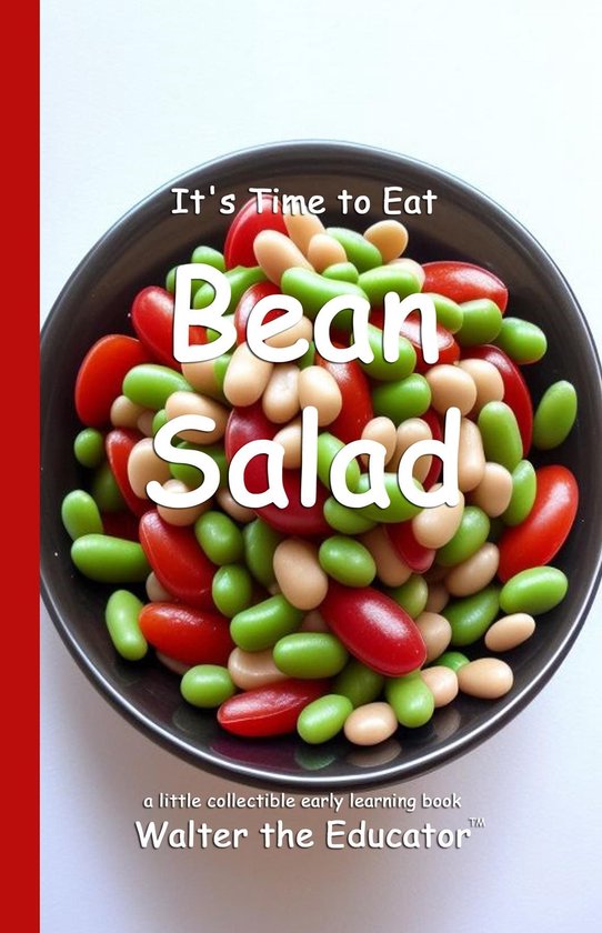 Time to Eat Book Series - It's Time to Eat Bean Salad