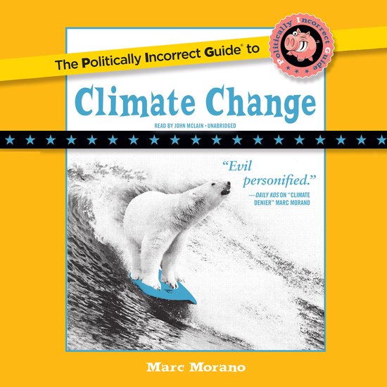 The Politically Incorrect Guide to Climate Change - cover