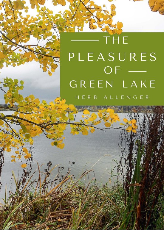 The Pleasures of Green Lake - cover