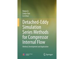 Mechanical Engineering (R0) - Detached-Eddy Simulation Series Methods for Compressor Internal Flow