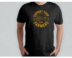 Support your Local Farmers - T Shirt - FarmingLife - FarmFresh - FarmToTable - funny - FarmLovers - BoerenLeven - VersVanDeBoerderij - ModerneLandbouw - VanBoerTotTafel