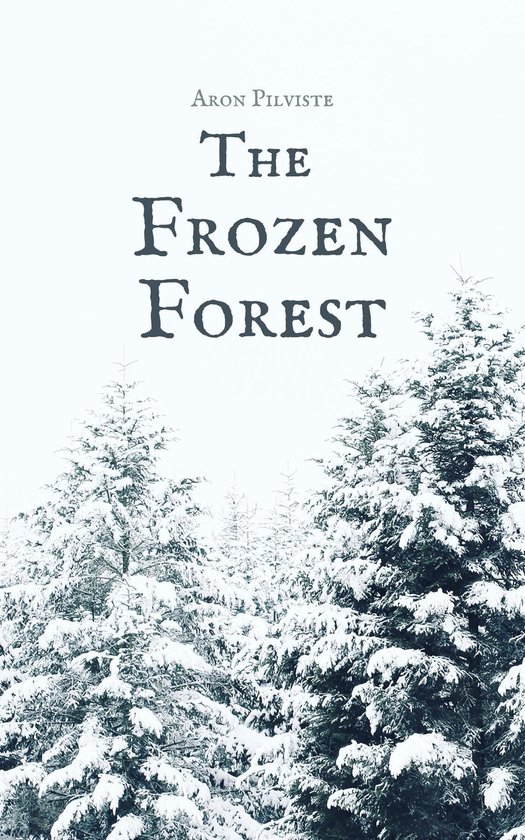 The Frozen Forest